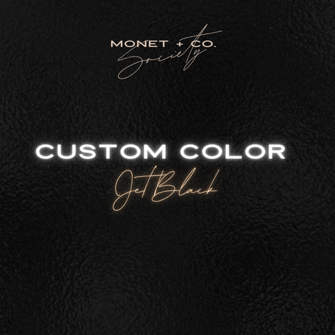 Custom Color "Jet Black"